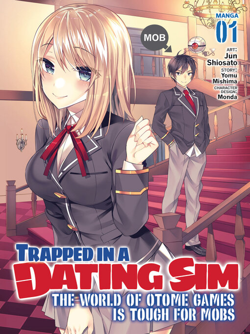 Title details for Trapped in a Dating Sim: The World of Otome Games is Tough for Mobs, Volume 1 by Yomu Mishima - Available